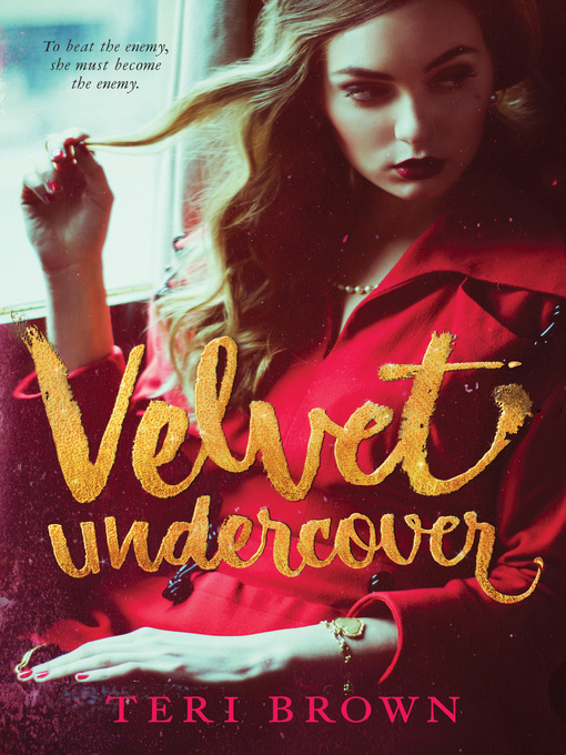 Title details for Velvet Undercover by Teri Brown - Available